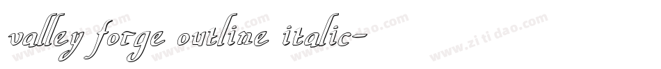 valley forge outline italic字体转换